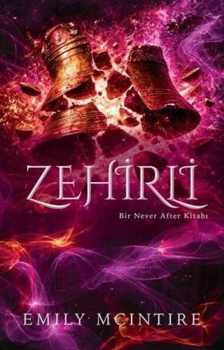 Zehirli - Bir Never After Kitabı | Kitap Ambarı