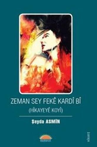 Zeman Sey Feke Kardi Bi - Hikayeye Koyi