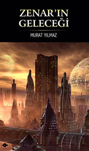 Zenar’ın Geleceği