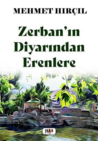Zerban’ın Diyarından Erenlere
