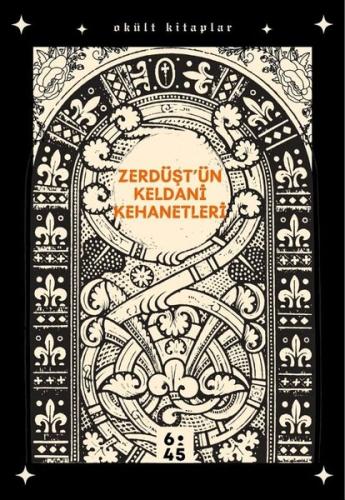 Zerdüşt'ün Keldani Kehanetleri - Okült Kitaplar | Kitap Ambarı