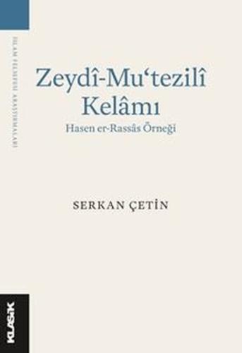 Zeydi-Mu'tezili Kelamı: Hasen er-Rassas Örneği | Kitap Ambarı