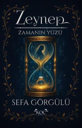 Zeynep - Zamanın Yüzü (Ciltli)