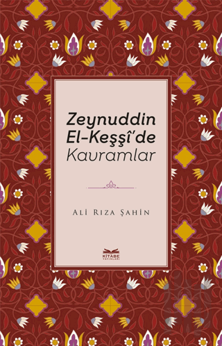Zeynuddin El-Keşşi'de Kavramlar