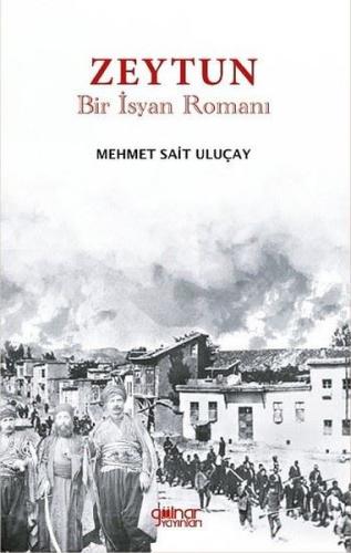 Zeytun - Bir İsyan Romanı | Kitap Ambarı
