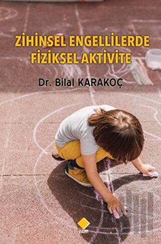 Zihinsel Engellilerde Fiziksel Aktivite