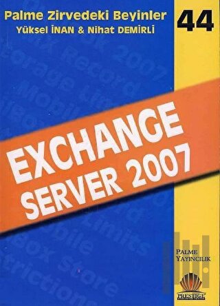 Zirvedeki Beyinler 44 / EXCHANGE SERVER 2007