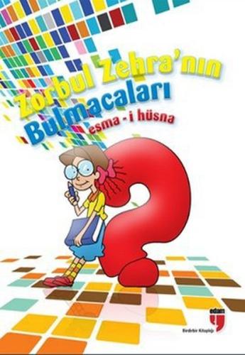 Zorbul Zehra'nın Bulmacaları: Esma-i Hüsna