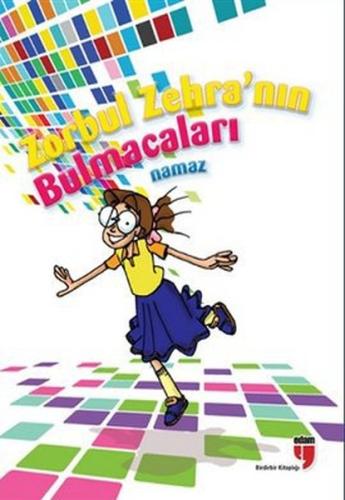 Zorbul Zehra'nın Bulmacaları: Namaz