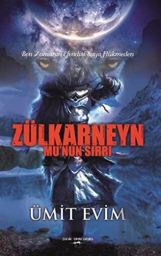 Zülkarneyn - Mu' nun Sırrı